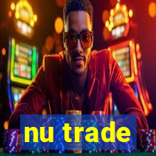 nu trade